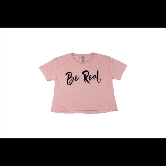 “Be Real” Woman’s Tshirt - Picture 1 of 3